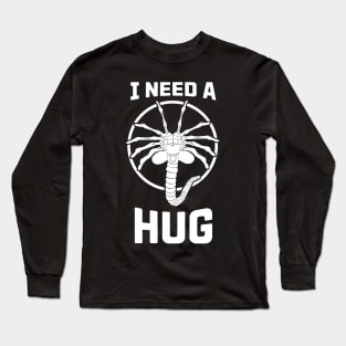 Facehugger I Need a Hug Long Sleeve T-Shirt